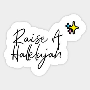 Raise a Hallelujah Sticker